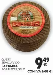 Oferta de La Ermita - Queso Semicurado por 9,49€ en CashDiplo