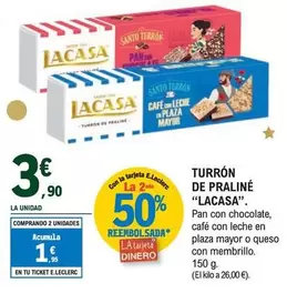 Oferta de Lacasa - Turron De Praline por 3,9€ en E.Leclerc