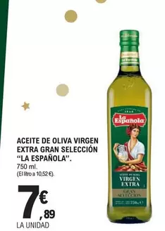 Oferta de La Española - Aceite De Oliva Virgen Extra Gran Seleccion por 7,89€ en E.Leclerc