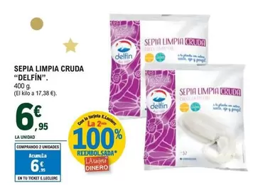 Oferta de Delfín - Sepia Limpia Cruda por 6,95€ en E.Leclerc