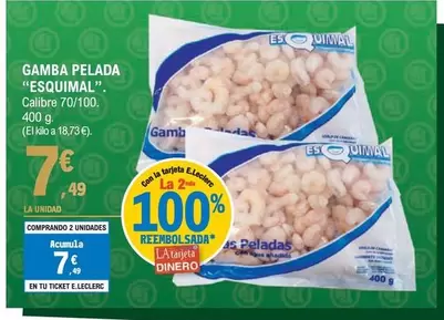 Oferta de Esquimal - Gamba Pelada por 7,49€ en E.Leclerc