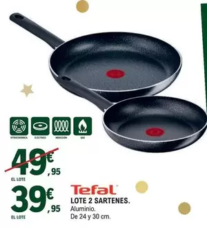 Oferta de Tefal - Lete 2 Sartenes por 39,95€ en E.Leclerc