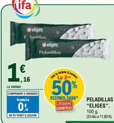 Oferta de Eliges - Peladillas por 1,16€ en E.Leclerc