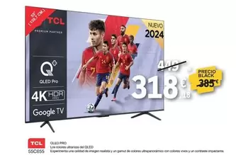 Oferta de TCL - Qled Pro 55C655 por 318,18€ en E.Leclerc