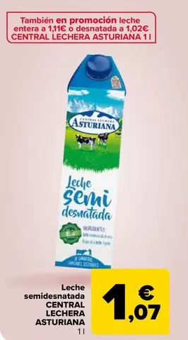 Oferta de Central Lechera Asturiana - Leche Semidesnatada   por 1,07€ en Carrefour