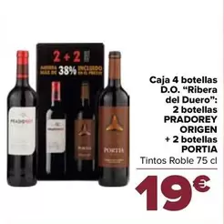 Oferta de Prado Rey - Caja 4 Botellas D.O. “Ribera Del Duero” : 2 Botellas Origen + 2 Botellas Portia por 19€ en Carrefour