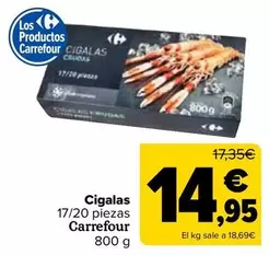 Oferta de Carrefour - Cigalas 1720 Piezas  por 14,95€ en Carrefour