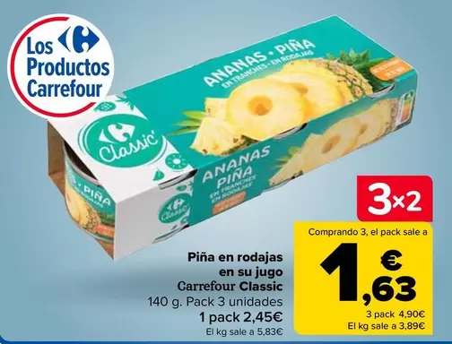 Oferta de Carrefour - Piña En Rodajas En Su Jugo Classic por 2,45€ en Carrefour