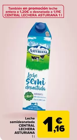 Oferta de Central Lechera Asturiana - Leche Semidesnatada   por 1,16€ en Carrefour