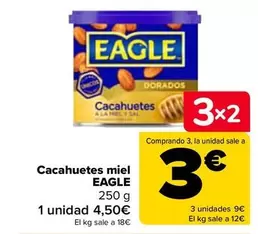 Oferta de Eagle - Cacahuetes Miel por 4,5€ en Carrefour