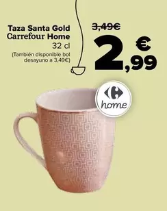 Oferta de Carrefour - Taza Santa Gold  Home por 2,99€ en Carrefour