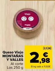 Oferta de Montanas Y Valles - Queso Viejo por 2,98€ en Carrefour