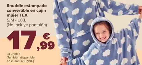 Oferta de TEX - Snuddie Estampado Convertible En Cojin Mujer por 17,99€ en Carrefour