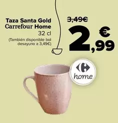 Oferta de Carrefour - Taza Santa Gold  Home por 2,99€ en Carrefour