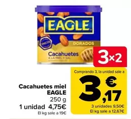 Oferta de Eagle - Cacahuetes Miel por 4,75€ en Carrefour