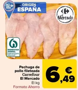 Oferta de Carrefour - Pechuga De  Pollo Fileteada   El Mercado por 6,49€ en Carrefour