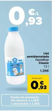 Oferta de Carrefour - Leche Semidesnatada Classic  por 1,39€ en Carrefour