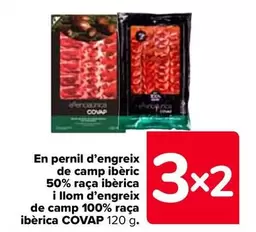 Oferta de Covap - En Jamón De Cebo De Campo Ibérico 50% Raza Ibérica Y Lomo De Cebo De Campo 100% Raza Ibérica en Carrefour