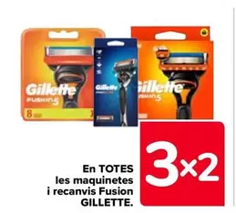 Oferta de Gillette - En Todas Las Maquinillas Y Recambios Fusion en Carrefour