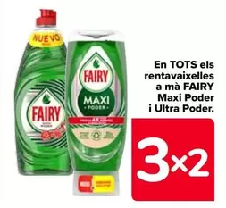 Oferta de Fairy - En Todos Los Lavavajillas Mano Maxi Poder Y Ultra Poder en Carrefour