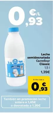 Oferta de Carrefour - Leche Semidesnatada Classic  por 1,39€ en Carrefour