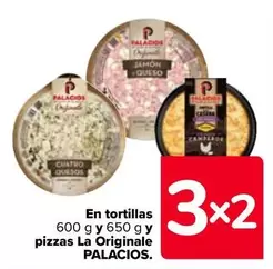 Oferta de Palacios - En Tortillas Y Pizzas La Originale en Carrefour