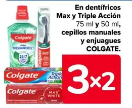 Oferta de Colgate - En Dentífricos Max Y Triple Acción, Cepillos Manuales Y Enjuagues en Carrefour