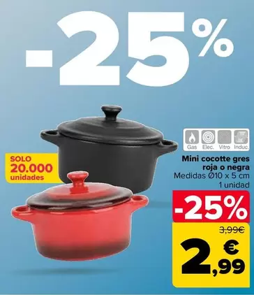 Oferta de Mini Cocotte Gres Rojo O Negra por 2,99€ en Carrefour