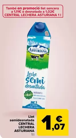 Oferta de Central Lechera Asturiana - Leche Semidesnatada   por 1,07€ en Carrefour