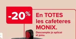 Oferta de Monix - En Todas Las Cafeteras en Carrefour