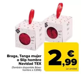 Oferta de TEX - Braga, Tanga Mujer O Slip Hombre Navidad por 2,99€ en Carrefour