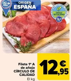 Oferta de Circulo De Calidad - Filete 1a A De Añojo por 12,95€ en Carrefour