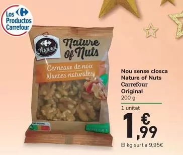 Oferta de Carrefour Original - Nou Sense Closca Nature Of Nuts  por 1,99€ en Carrefour Express