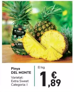 Oferta de Del Monte - Pinya por 1,89€ en Carrefour Express