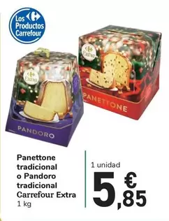 Oferta de Carrefour - Panettone Tradicional O Pandoro Tradicional Extra por 5,85€ en Carrefour Express