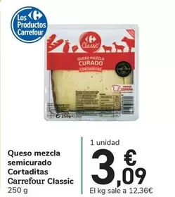 Oferta de Carrefour - Queso Mezcla Semicurado Cortaditas Classic por 3,09€ en Carrefour Express