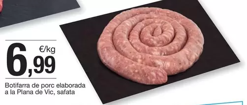 Oferta de Botifara De Porc Elaborada A La Plana De Vic por 6,99€ en BonpreuEsclat