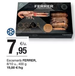 Oferta de Ferrer - Escamarlà por 7,95€ en BonpreuEsclat