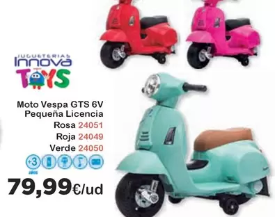 Oferta de Innova - Moto Vespa GTS 6V Pequeña Licencia Rosa 24051 por 79,99€ en Jugueterias Innovatoys