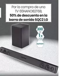 Oferta de LG - Por La Compra De Una TV, 50% De Descuento En La Barra De Sonido SQC2  en Eroski