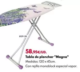 Oferta de Magna - Tabla De Planchar  por 58,95€ en BricoCentro