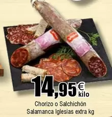 Oferta de Salamanca - Chorizo O Salchichon  Iglesias Extra por 14,95€ en Froiz