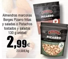 Oferta de Borges - Almendras Marconas  Pizarro Fritas Y Saladas O Pistachos Tostados Y Salados por 2,99€ en Froiz