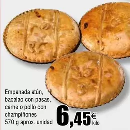 Oferta de Empanada Atún, Bacalao Con Pasas, Carne O Pollo Con Champiñones por 6,45€ en Froiz