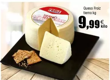 Oferta de Froiz - Queso  Tierno por 9,99€ en Froiz