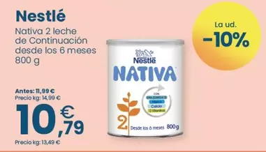 Oferta de Nestlé - Nativa 2 leche de Continuacion desde los 6 meses por 10,79€ en Clarel