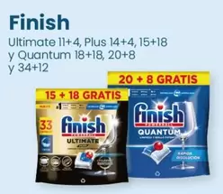 Oferta de Finish - Ultimate 11+4, Plus 14+4, 15+18 Y Quantum 18+18, 20+8 Y 34+12 en Clarel