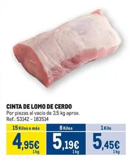 Oferta de Cinta De Lomo De Cerdo por 5,45€ en Makro