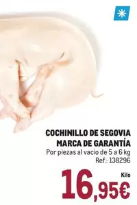 Oferta de Cochinillo De Segovia Marca De Garantia por 16,95€ en Makro