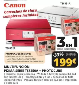 Oferta de Canon - Photocube Incluye: Multifuncion Pixma Serie Ts8350a + Photocube por 199€ en Dynos Informática